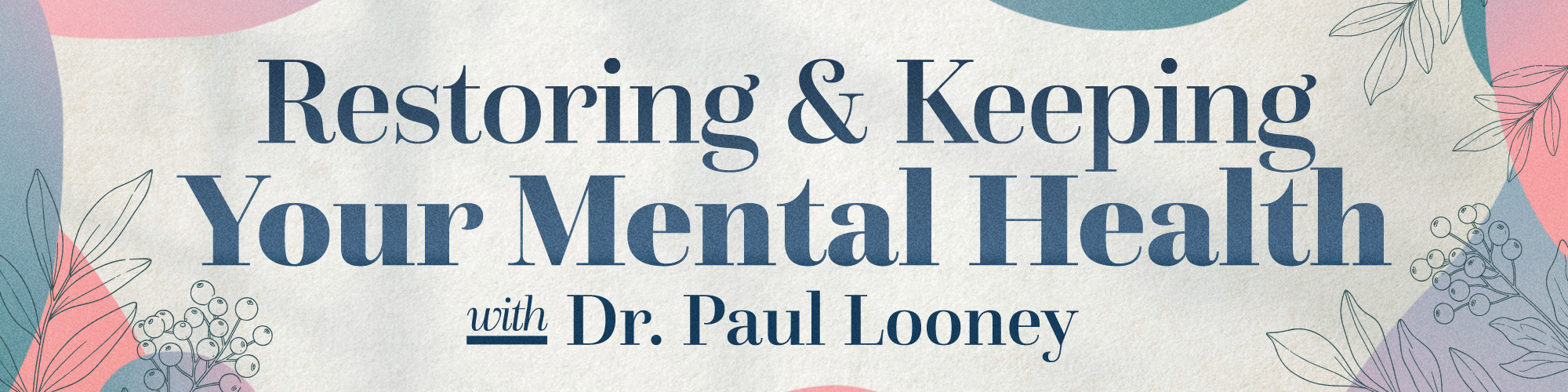 Restoring and Keeping Your Mental Health event